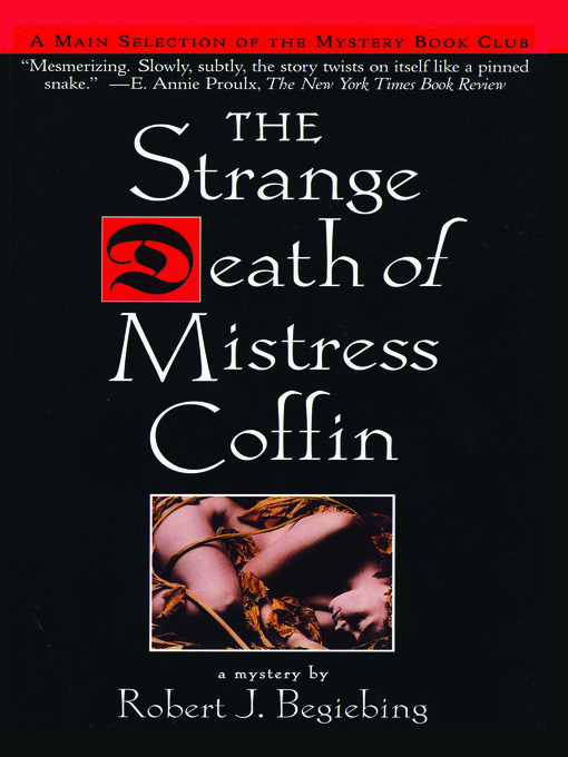 Title details for The Strange Death of Mistress Coffin by Robert J. Begiebing - Available